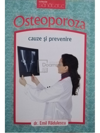 Osteoporoza. Cauze si prevenire