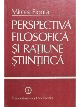 Perspectiva filosofica si ratiune stiintifica