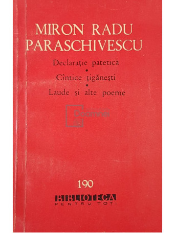 Declaratie patetica. Cantece tiganesti. Laude si alte poeme