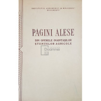 Pagini alese din operele inaintasilor stiintelor agricole