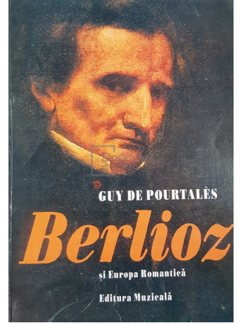 Berlioz si Europa Romantica