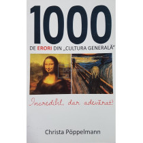 1000 de erori din cultura generala