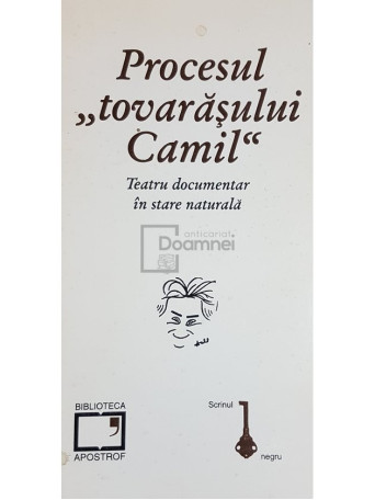 Procesul tovarasului Camil