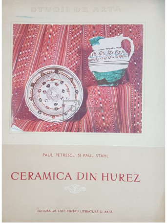 Paul Petrescu - Ceramica din Hurez - 1956 - Brosata