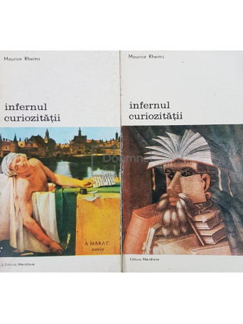 Maurice Rheims - Infernul curiozitatii, 2 vol. - 1987 - Brosata