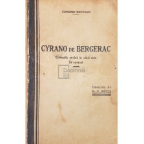 Cyrano de Bergerac. Comedie eroica in 5 acte in versuri