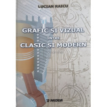 Grafic si vizual intre clasic si modern