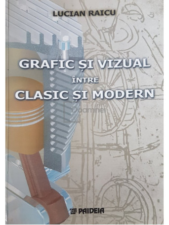 Grafic si vizual intre clasic si modern