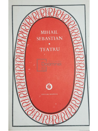 Mihail Sebastian - Teatru - 1987 - Brosata