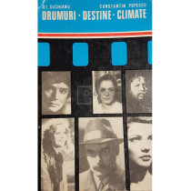 Drumuri. Destine. Climate