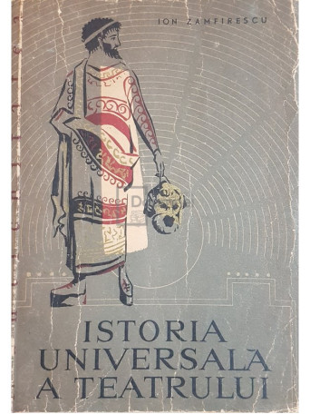 Istoria universala a teatrului, vol. 1 - Antichitatea