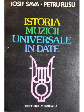 Iosif Sava - Istoria muzicii universale in date - 1983 - Brosata