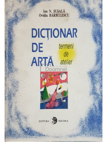 Dictionar de arta. Termeni de atelier