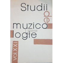 Studii de muzicologie, vol. XXI