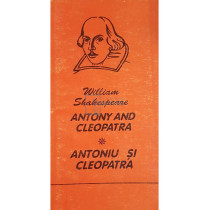 Antony and Cleopatra - Antoniu si Cleopatra