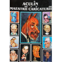 Aculin si maestrii caricaturii (semnata)