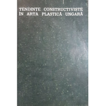 Tendinte constructiviste in arta plastica ungara