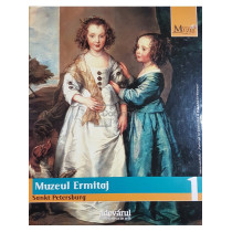 Muzeul Ermitaj - Marile muzee ale lumii, vol. 1