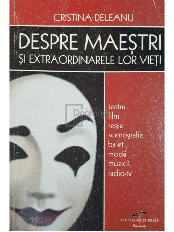 Despre maestri si extraordinarele lor vieti