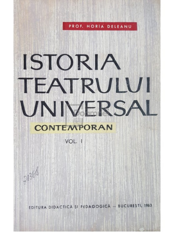 Istoria teatrului universal contemporan, vol. 1