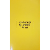 Dramaturgi basarabeni de azi