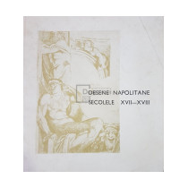 Desene napolitane. Secolele XVII-XVIII