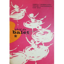 Ghid de balet, vol. I