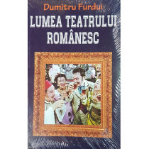 Lumea teatrului romanesc