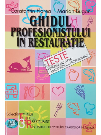 Ghidul profesionistului in restauratie - Teste pentru evaluarea cunostintelor profesionale