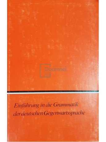 Einfuhrung in die Grammatik der deutschen Gegenwartssprache