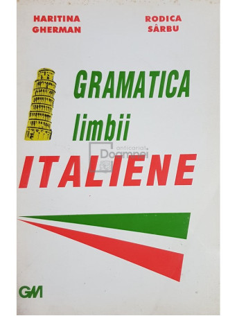 Haritina Gherman - Gramatica limbii italiene - 1994 - Brosata