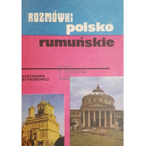 Rozmowki polsko-rumunskie - Ghid de conversatie polon-roman