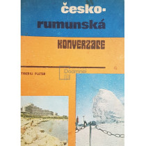 Cesko-rumunska konverzace - Ghid de convesatie ceh-roman