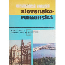 Konverzacna prirucka slovensko-rumunska - Ghid de conversatie slovac-roman