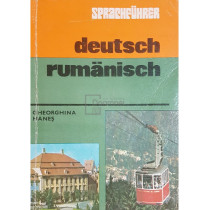 Deutsch-rumanisch sprachfuhrer - Ghid de conversatie german-roman