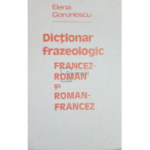 Dictionar frazeologic francez-roman si roman-francez