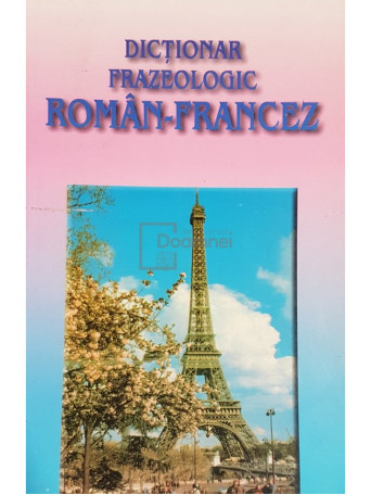 Dictionar frazeologic roman-francez