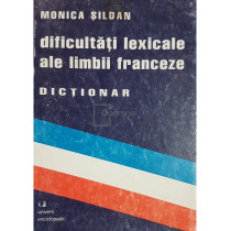 Dificultati lexicale ale limbii franceze. Dictionar