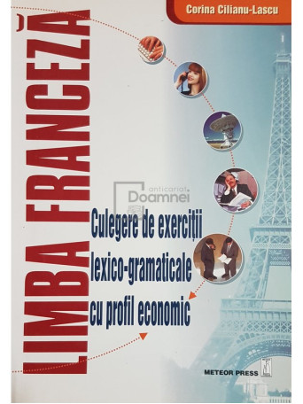 Limba franceza - Culegere de exercitii lexico-gramaticale cu profil economic