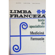 Limba franceza. Texte de specialitate - Medicina, farmacie