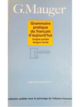 Grammaire pratique du francais d'aujourd'hui