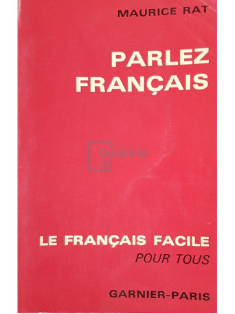 Parlez francais. Le francais facile pour tous