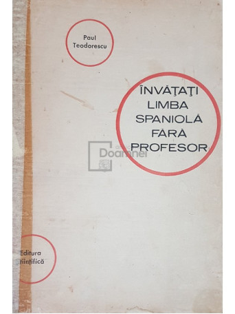 Invatati limba spaniola fara profesor