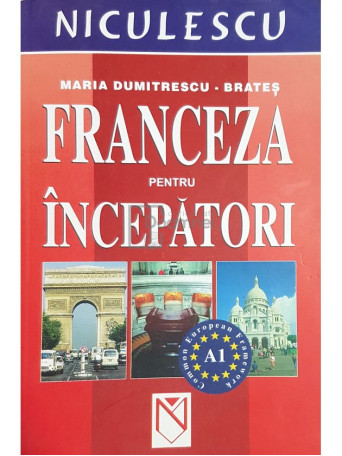 Maria Dumitrescu Brates - Franceza pentru incepatori - 2006 - Brosata