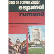 Guia de conversacion espanol-rumana / Ghid de conversatie spaniol-roman