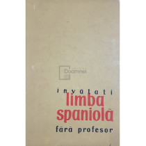 Invatati limba spaniola fara profesor