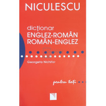 Dictionar englez-roman, roman-englez pentru toti