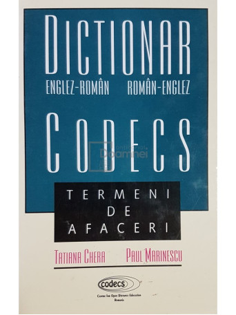 Tatiana Chera - Dictionar englez-roman, roman-englez. Termeni de afaceri - 1999 - Brosata