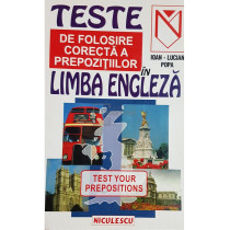 Teste de folosire corecta a prepozitiilor in limba engleza