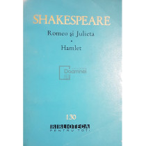 Romeo si Julieta. Hamlet